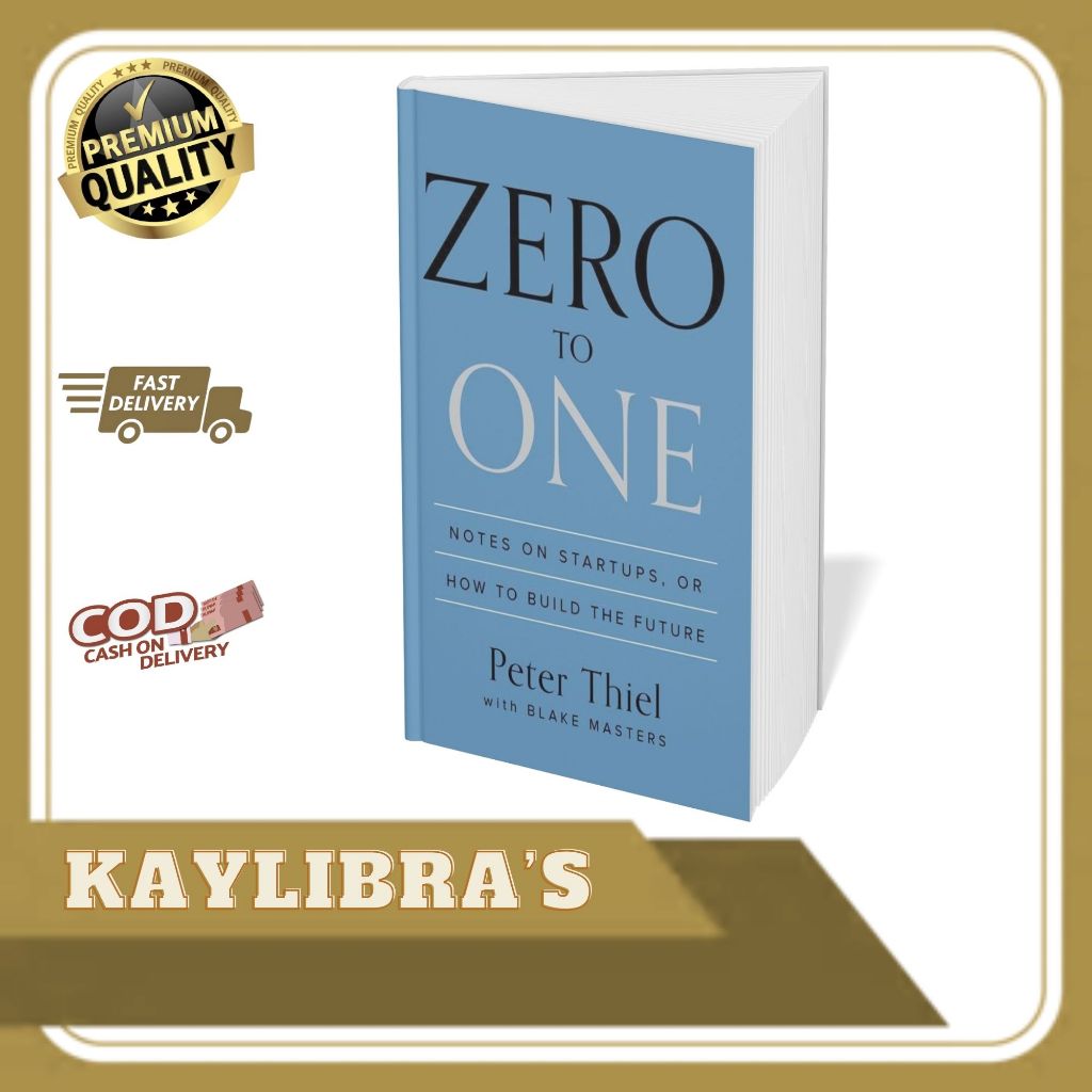 

Zero to One Notes on Startups, or How to Build the Future by Peter Thiel Blake Masters [Thiel, Peter Masters, Blake]