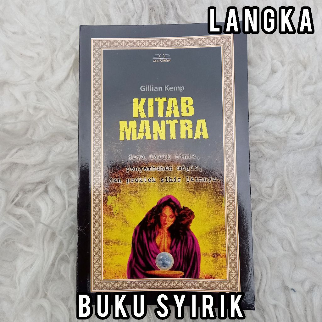 BUKU SYIRIK kitab mantra buku praktek sihir gillian kemp