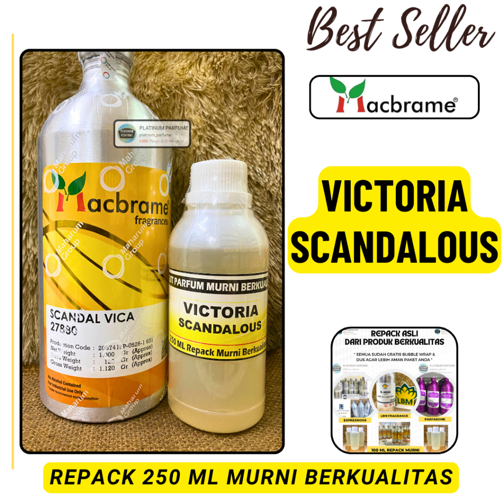 Bibit Parfum VICTORIA SCANDALOUS ( Repack 250 ML MURNI Berkualitas ) MACBRAME Scandal Vica