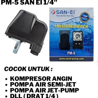OTOMATIS PRESSURE SAN-EI PM 5 SWITCH 1/4" SAN-EI PM-5 SEMI JET PUMP SANEI COCOK UNTUK SHIMIZU WASSER