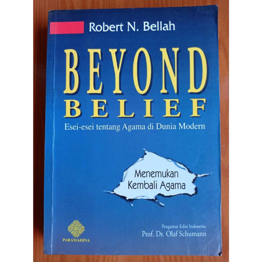 BEYOND BELIEF: ESEI-ESEI TENTANG AGAMA DI DUNIA MODERN. MENEMUKAN KEMBALI AGAMA