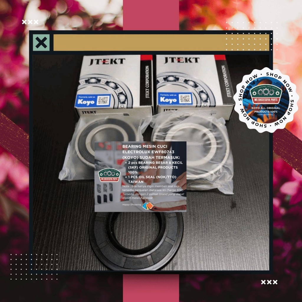 BEARING KIT MESIN CUCI EWF 80743 ELECTROLUX EWF80743 KOYO ORIGINAL