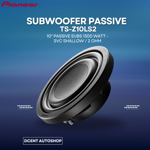 Subwoofer Passive Mobil - Subwoofer Pioneer TS-Z10 LS4 - 10 Inch 1300 Watt - SVC Shallow / 2 Oh - Pl