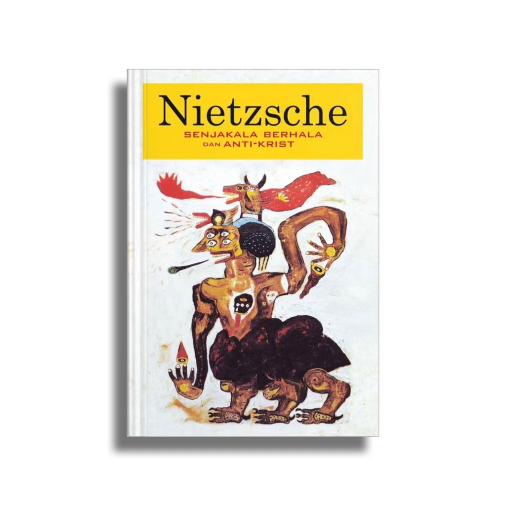 Nietzsche: SENJAKALA BERHALA DAN ANTI-KRIST