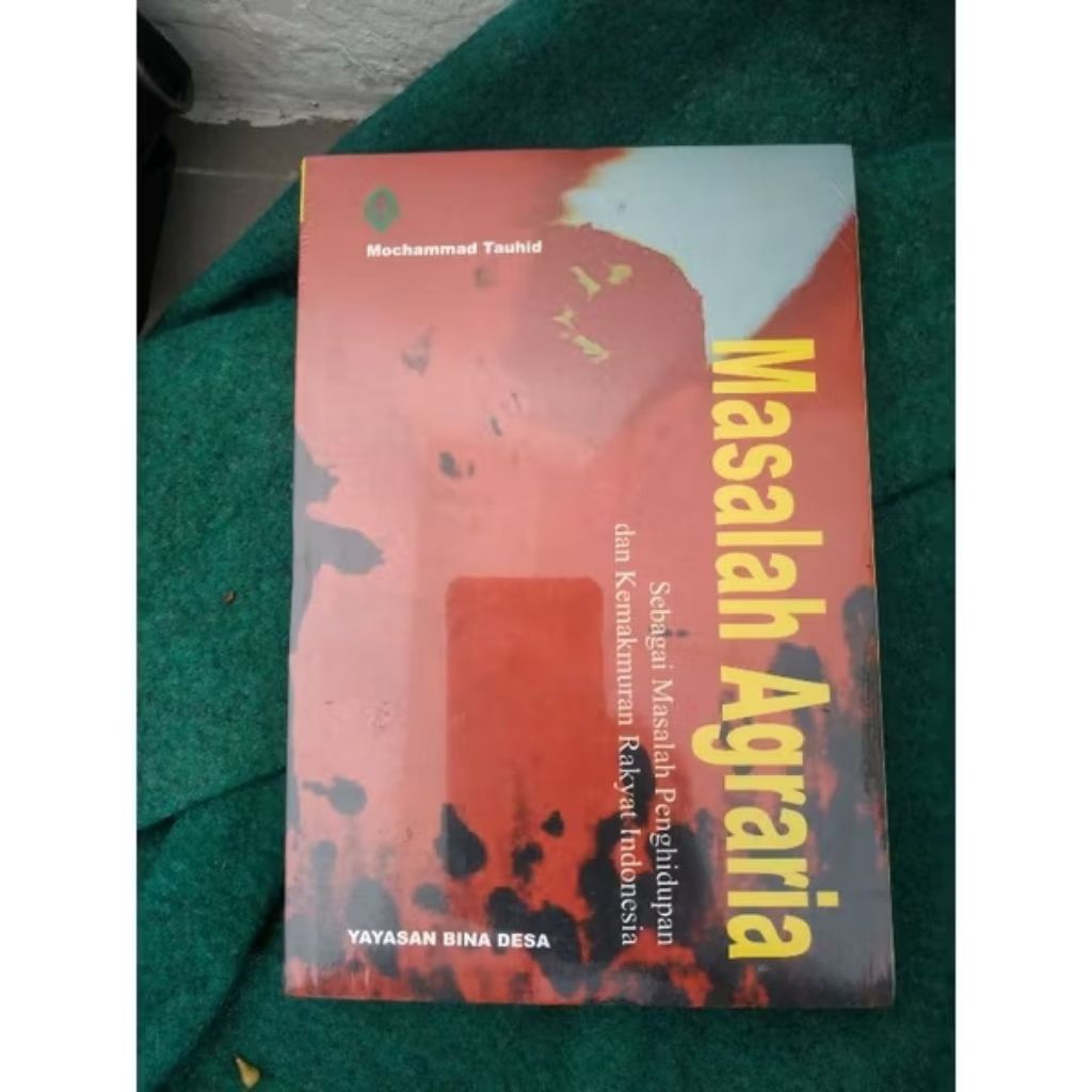 Masalah Agraria (Original) Mochammad Tauhid.