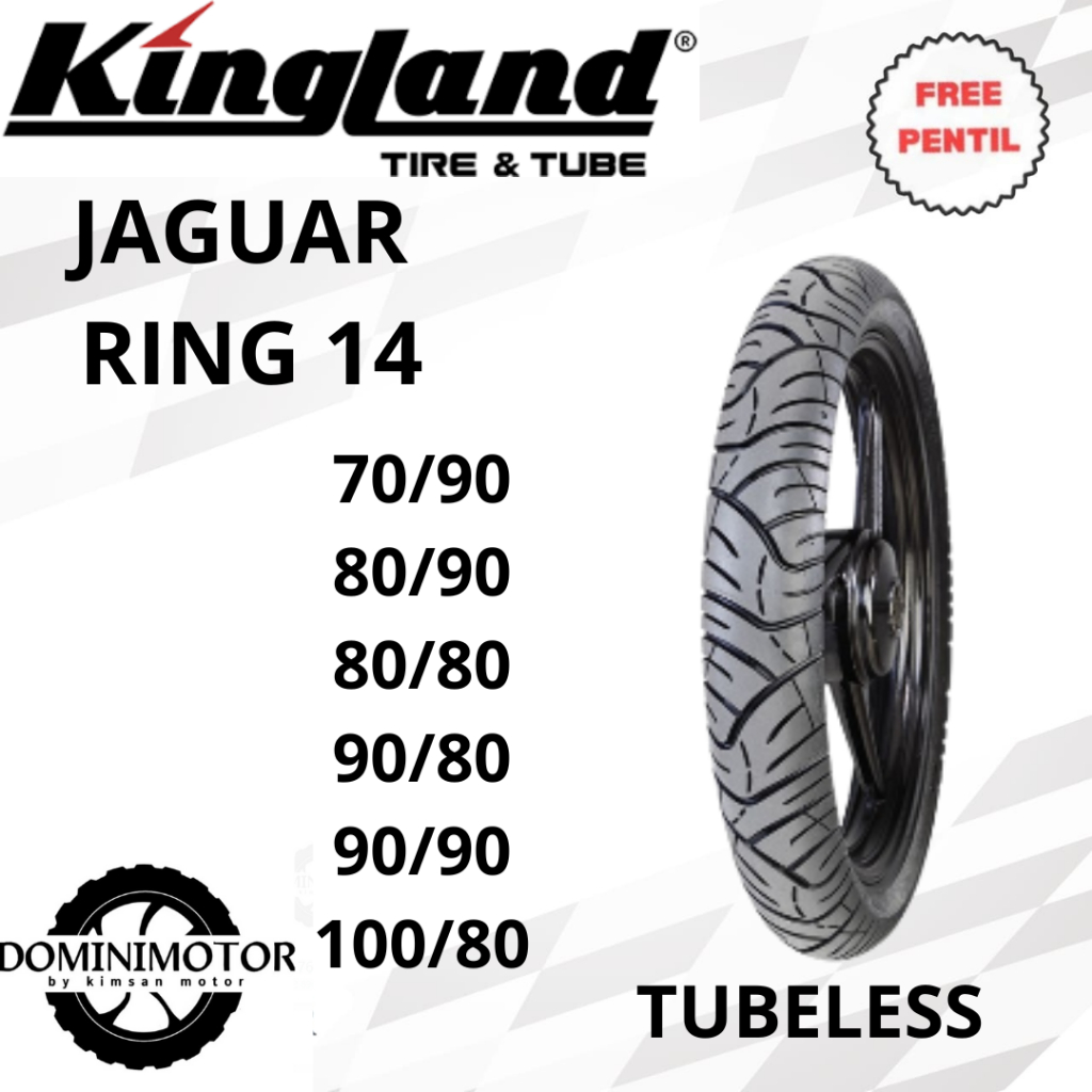 Ban Ring 14 KINGLAND JAGUAR 70/90-14 80/90-14 80/80-14 90/80-14 90/90-14 100/80-14 Tubeless Ring 14 