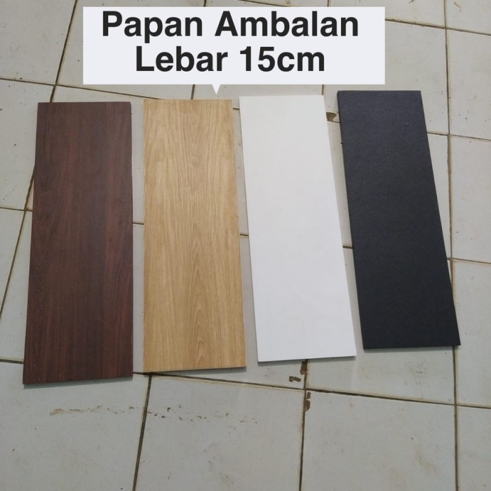 PART 2 | Papan Ambalan Kayu Lebar 15cm Rak Papan Kayu Papan HPL Decosheet