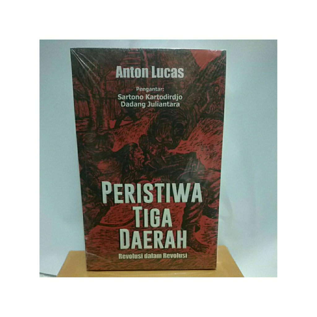 PERISTIWA TIGA DAERAH REVOLUSI DALAM REVOLUSI