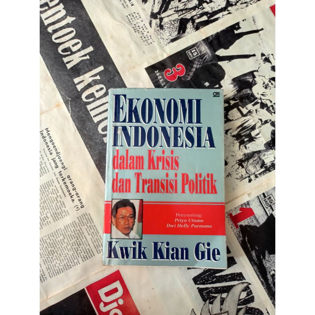 EKONOMI INDONESIA DALAM KRISIS DAN TRANSISI POLITIK - KWIK KIAN GIE