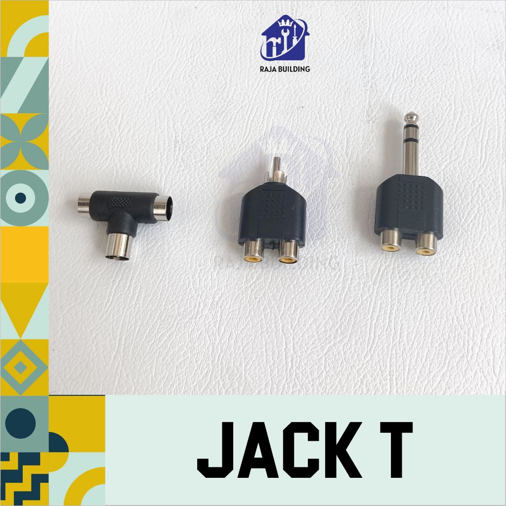 JACK T 2 ANTENA - 1 TV/JACK T ANTENA 2 KE 1/JACK T RCA/RCA T SPLITTER/T CABANG RCA AUDIO/JACK T RCA 