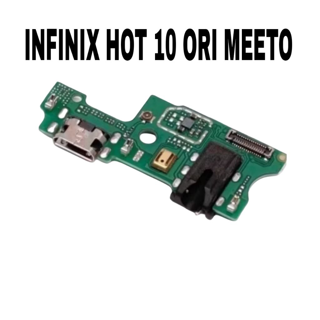 Papan cas/Conector Cas Infinix Hot 10 ORI MEETO