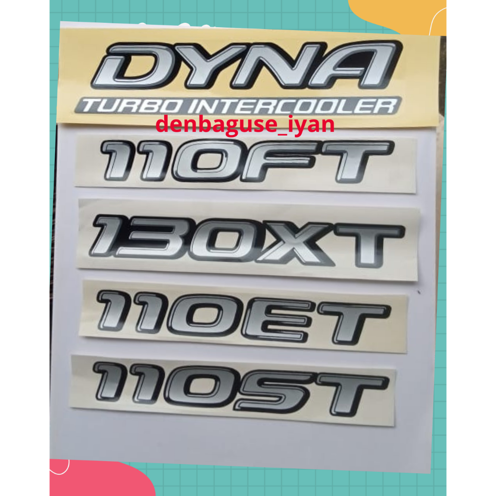 stiker dyna 110st 130xt 110ft 110et 130ht / stiker mobil dyna intercooler / stiker truk dyna
