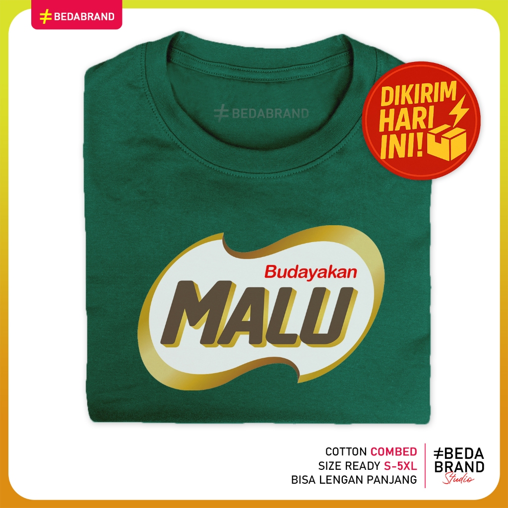 Kaos Parodi Plesetan Lucu Bedabrand - Budayakan Malu