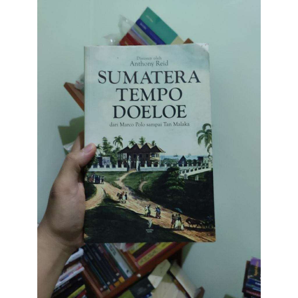 [PRELOVED ORI] Sumatera Tempo Doeloe - Anthony Reid Buku Bekas
