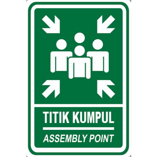 BARU  RAMBU SIGN JALUR EVAKUASI TITIK KUMPUL ASSEMBLY POINT ACP 3mm STICKER VINYL PREMIUM ukuran kec