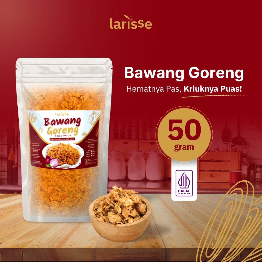 

Larisse Bawang Goreng Kriuk 50 Gram - Bawang Merah Goreng Asli 50 Gr
