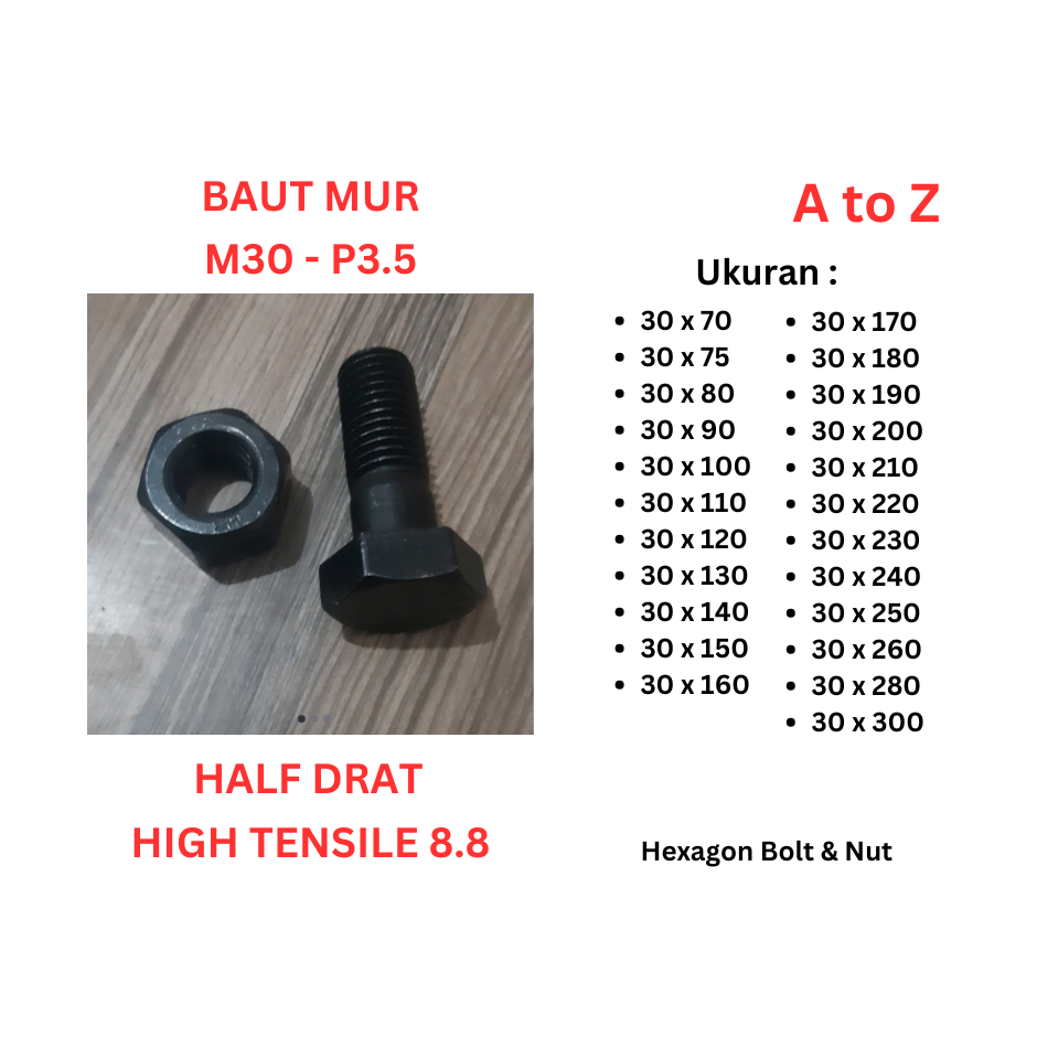 Baut Mur HTB 8.8 - M30 x 160 / 170 / 180 / 190 / 200 / 210 / 220 / 230 / 240 / 250 / 260 / 280 / 300
