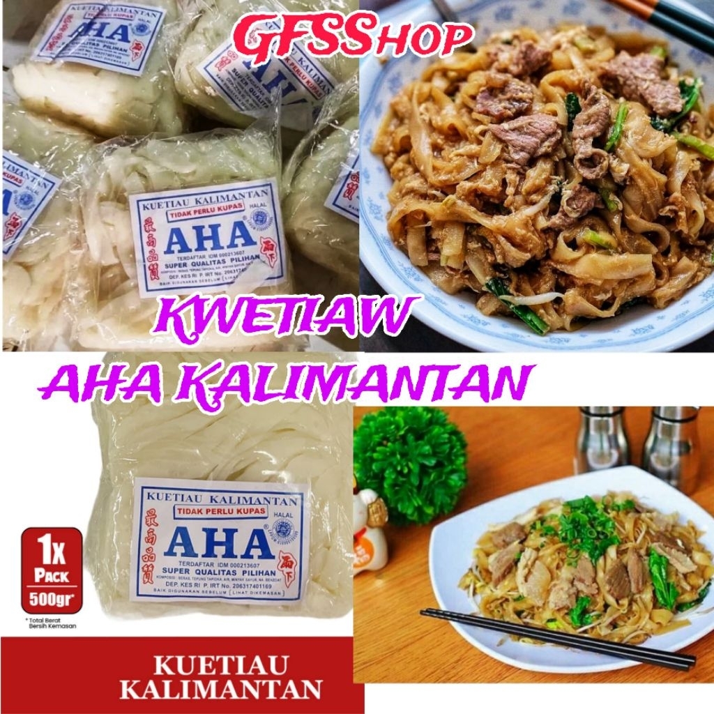 

Kode E. Kwetiau AHA 500GR Kuetiau Kalimantan