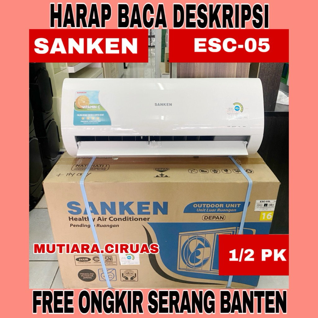 AC SANKEN 1/2 PK + PASANG ESC-05 Vitamin C (Free Ongkir Serang Banten)