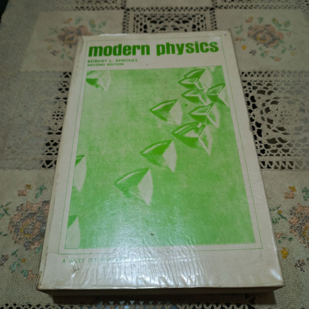 Modern Physics, 2nd Edition, by Robert L. Sproull