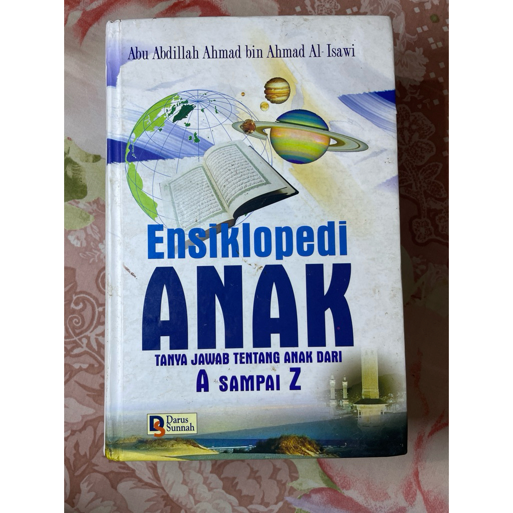PRELOVED BUKU HARD COVER: Ensiklopedi Anak Tanya Jawab Tentang Anak Dari A Sampai Z, karya Abu Abdil