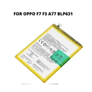BATERAI / BATRE OPPO F5 F3 A77 BLP631 KUALITAS ORIGINAL / BATRE OPPO F5 ORIGINAL 100%