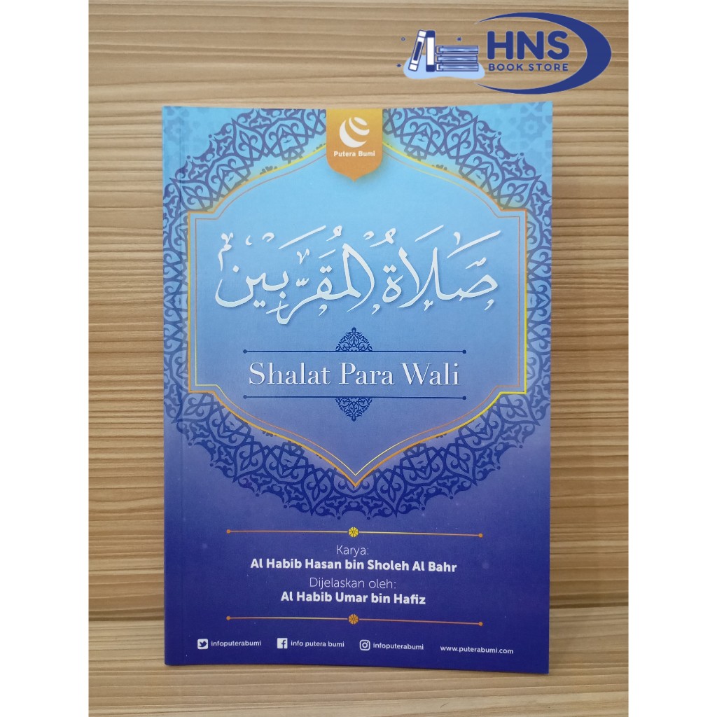 Buku Shalat Para Wali - Terjemah Dari Kitab Sholatul Muqorrobin Dan Dijelaskan Oleh Habib Umar Bin H
