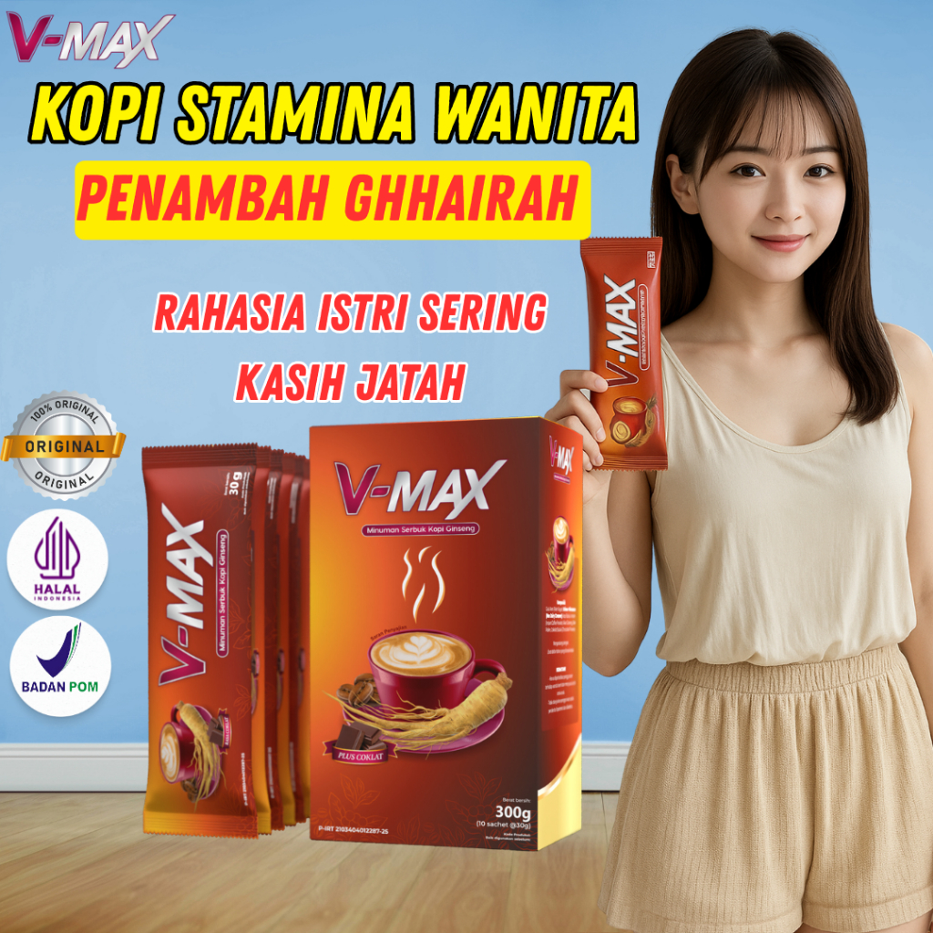 

V-max Minuman Rasa Kopi Coklat Stamina Peranshang Ghairah Wanita Bpom