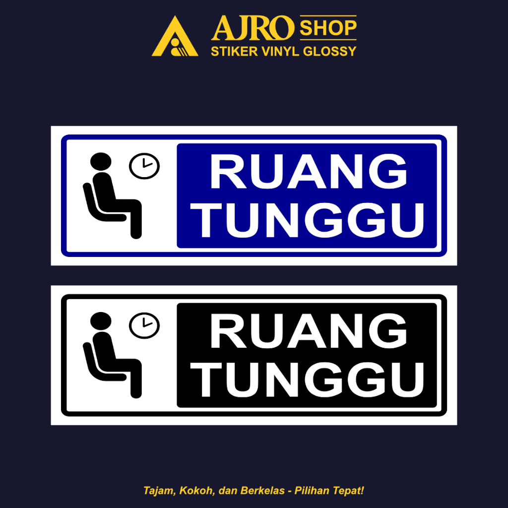 

Stiker Ruang Tunggu - Ukuran 28,5x10 / 20x7 Cm