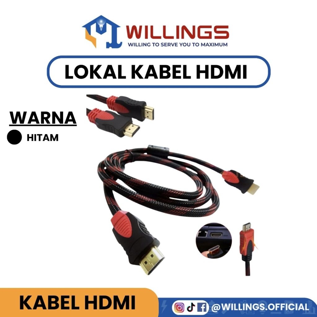 WILLINGS - LOKAL KABEL HDMI TO HDMI 1.5 M / 5 M METER LAPTOP KE TV / TV KE SET TOP BOX