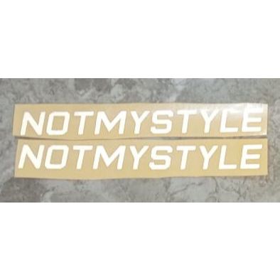 

Sticker NOT MY STYLE NOTMYSTYLE( Untuk Motor Mobil Buku Estetik dll Outdoor indoor Bisa Custom )