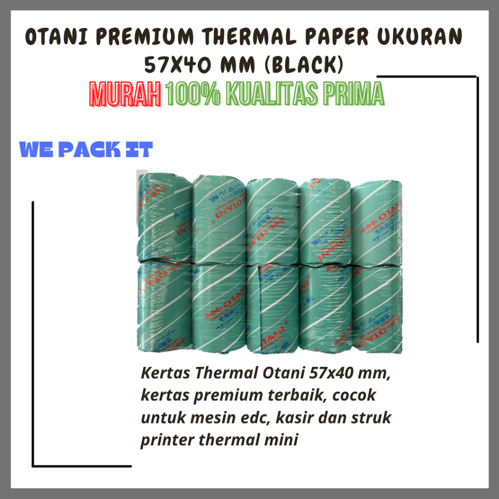 

Kertas Thermal Otani Premium Paper Ukuran 57x40