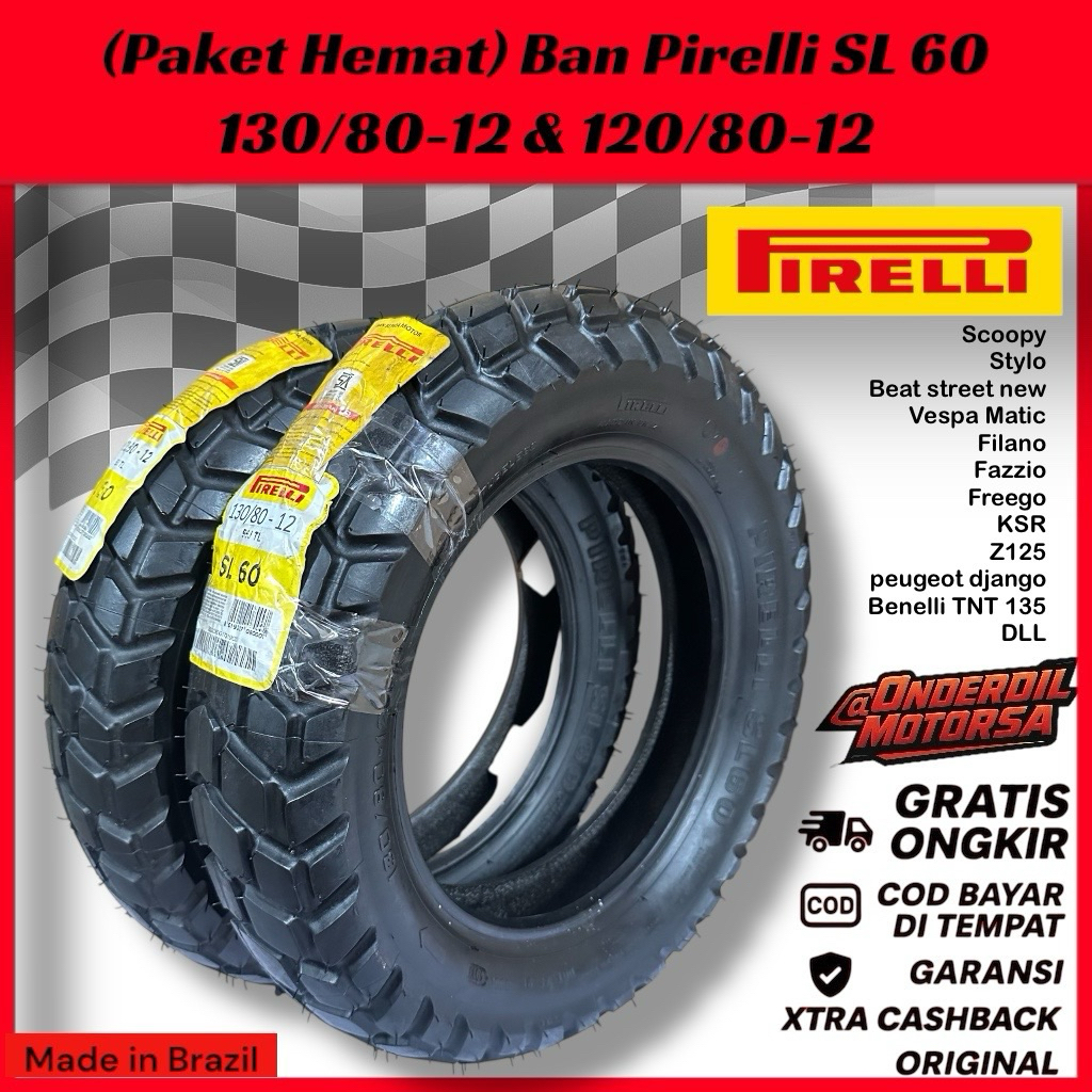 Ban Tubles Pirelli SL 60 SL60 120/80-12 & 130/80 Ring 12 Ori Original Nos Set dan Ecer