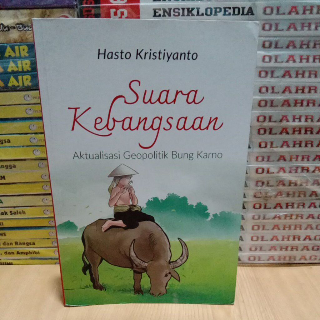 Buku Original SUARA KEBANGSAAN Aktualisasi Geopolitik Bung Karno