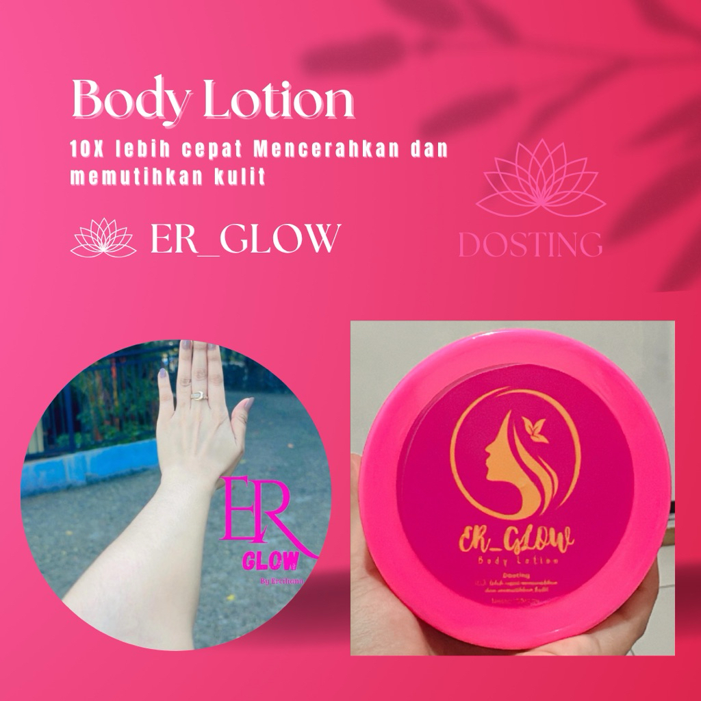 ER_GLOW(BodyLotionPemutih)250gr