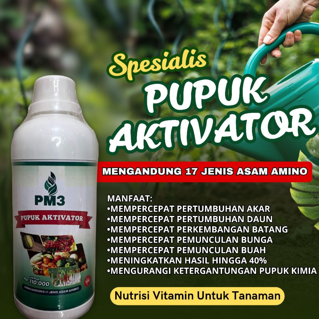 Pupuk PM3 POrganik Zat aktivator Tanaman Perangsang Akar, Tunas, Pelebat Buah
