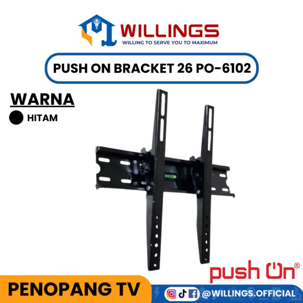 WILLINGS - PUSH ON PO-6102  BRACKET TV 26" - 60" BRACKET LCD LED