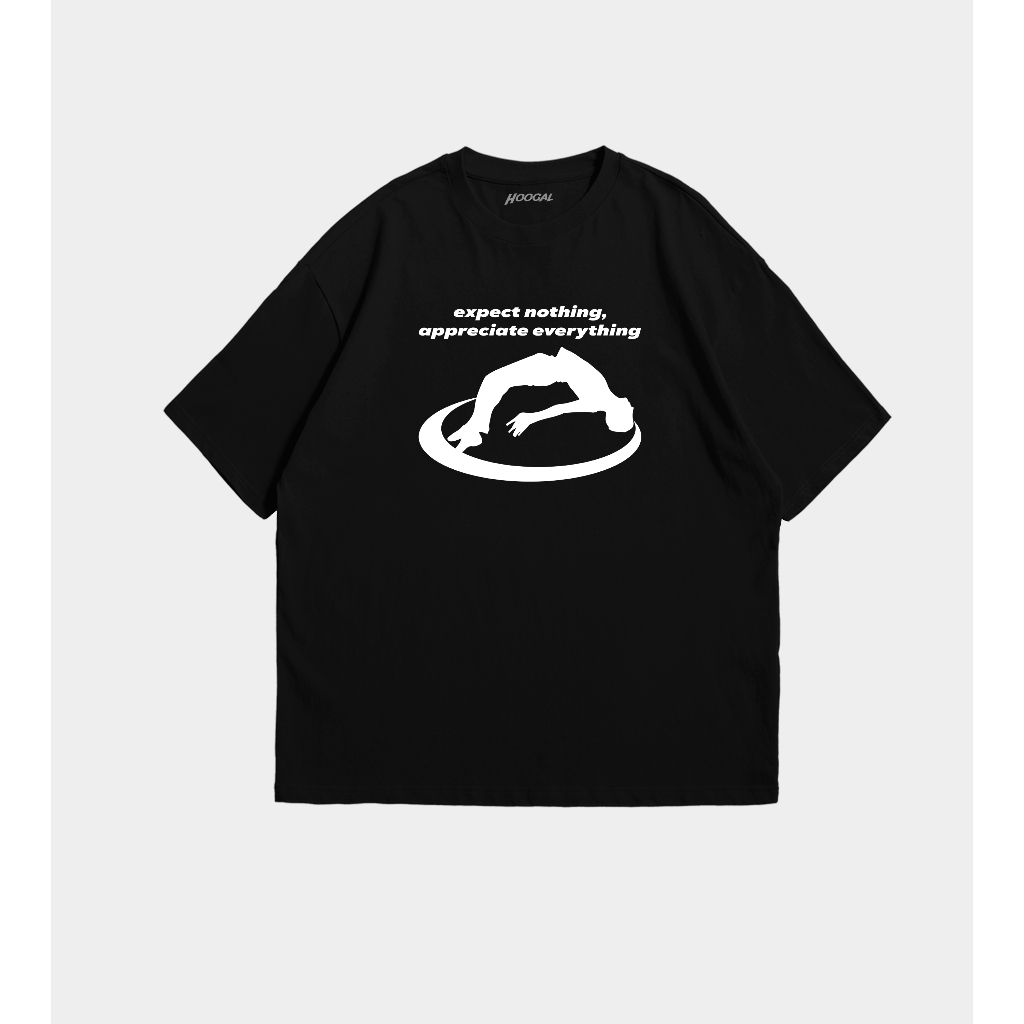 Hoogal - Boxy Oversize T-Shirt "Expect Nothing" I Kaos Boxy Unisex