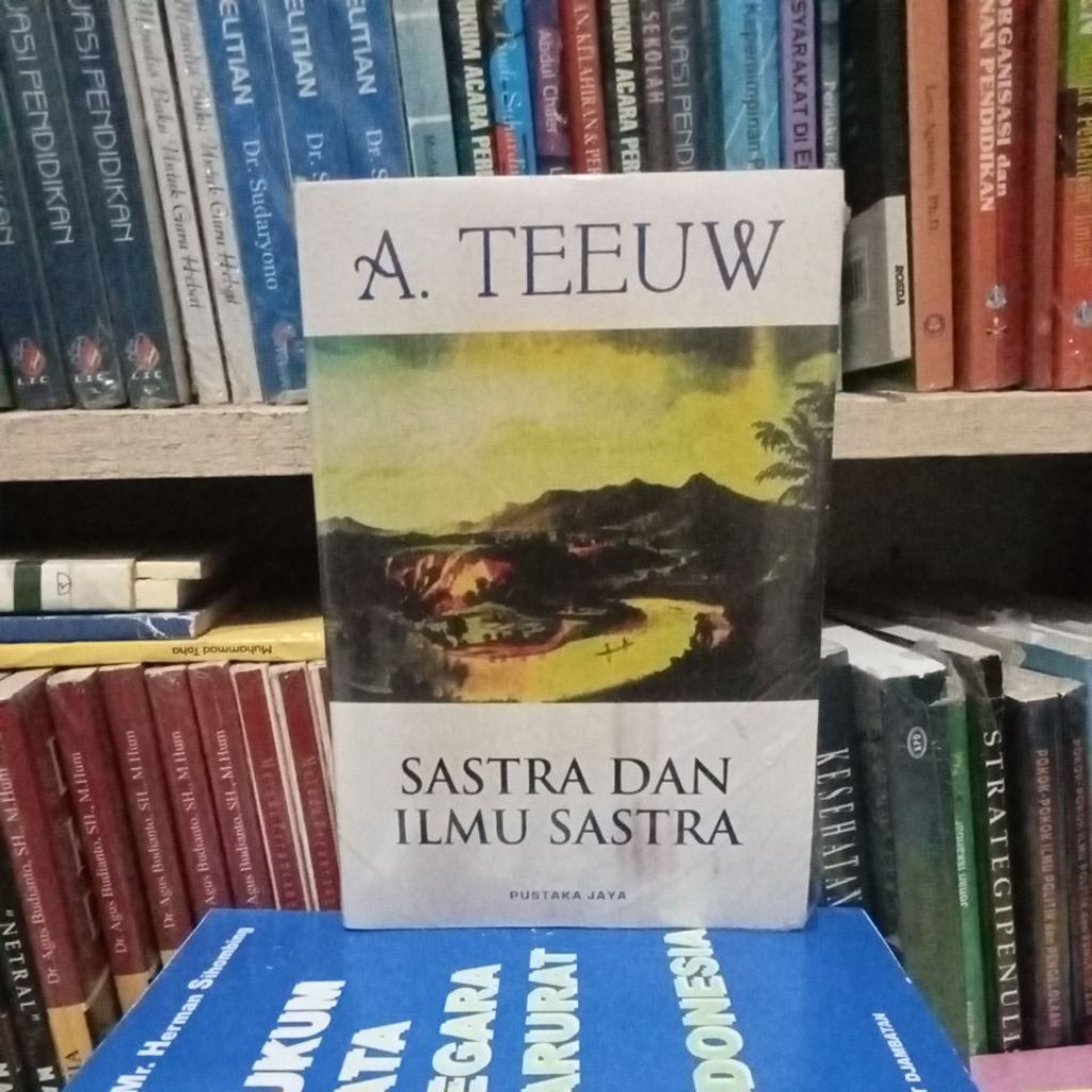 A.TEEUW sastra dan ilmu sastra