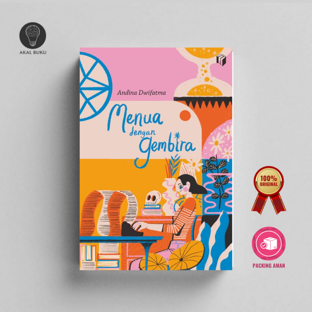 Menua dengan Gembira - Andina Dwifatma