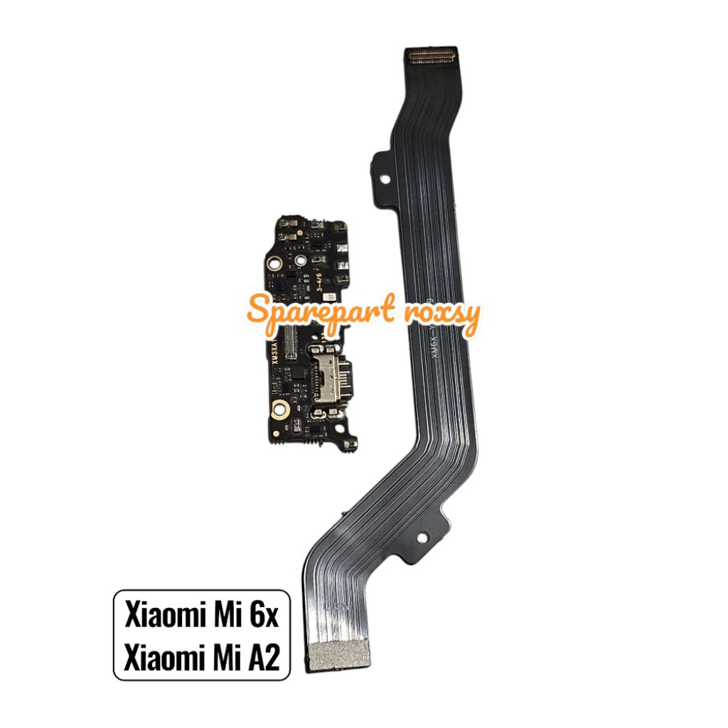 FLEXIBEL CHARGER XIAOMI MI 6x / XIAOMI MI A2 PAPAN CAS FULLSET IC + FLEXIBEL BOARD XIAOMI Mi 6x / XI