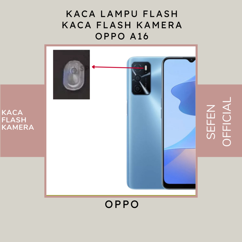 KACA LAMPU FLASH OPPO A16 - KACA FLASH OPPO A16