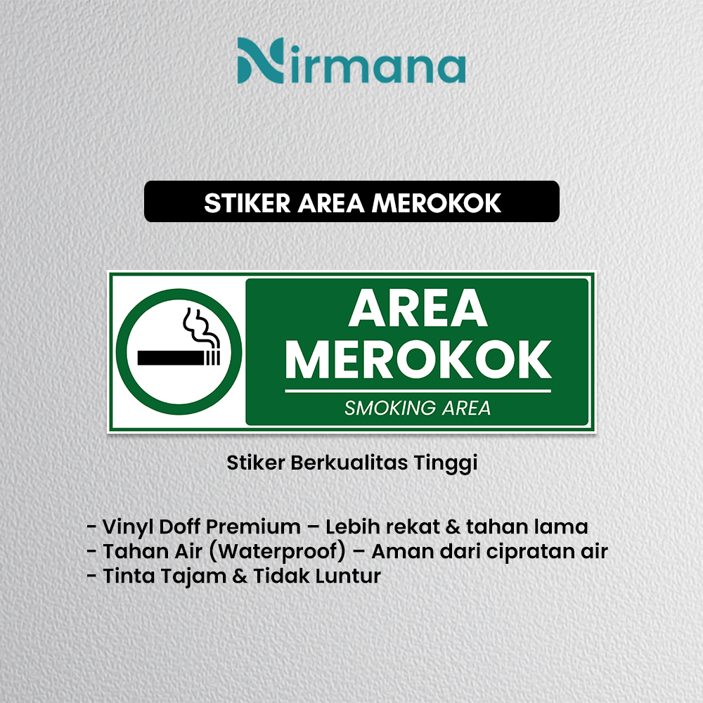Nirmana Stiker Vinyl Area Merokok Laminasi Doff Tahan Air Mudah Dipasang 20x60 15x45 10x30 - ST012