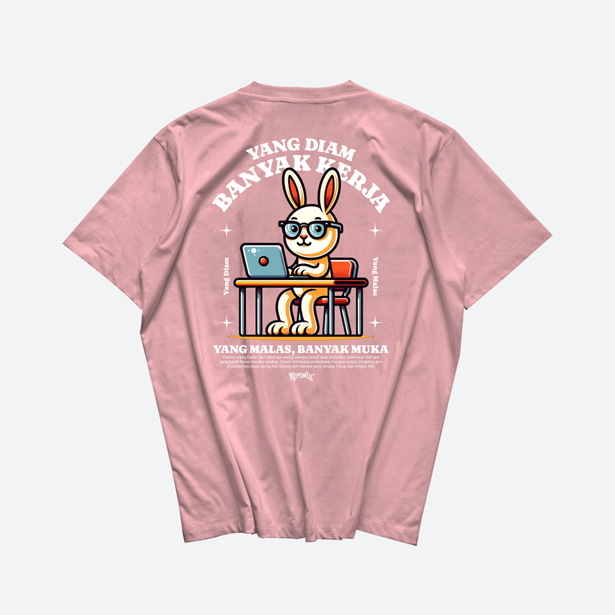 Kepswell - Kaos Yang Diam Banyak Kerja Yang Malas Banyak Muka - Kaos Kata Kata Sindiran - Baju Kata 