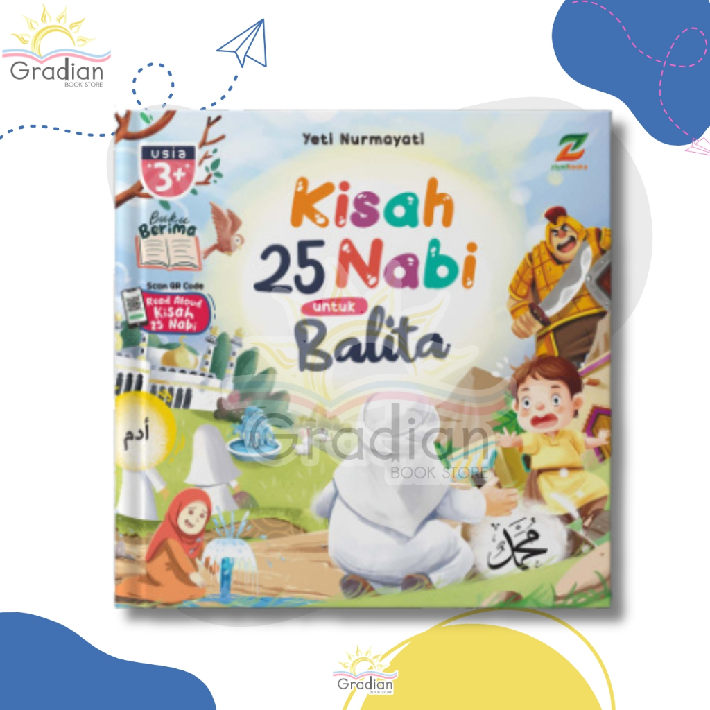 Buku Kisah 25 Nabi untuk Balita Cerita Dahsyatnya dan Mukjizat Kisah 25 para Nabi dan Rasul untuk An