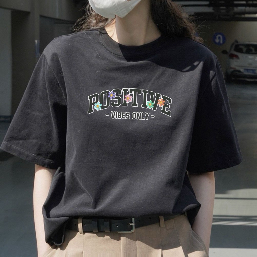 Kaos Wanita Positive Kaos Cewek Tulisan Lengan Pendek Kaos Wanita Oversize