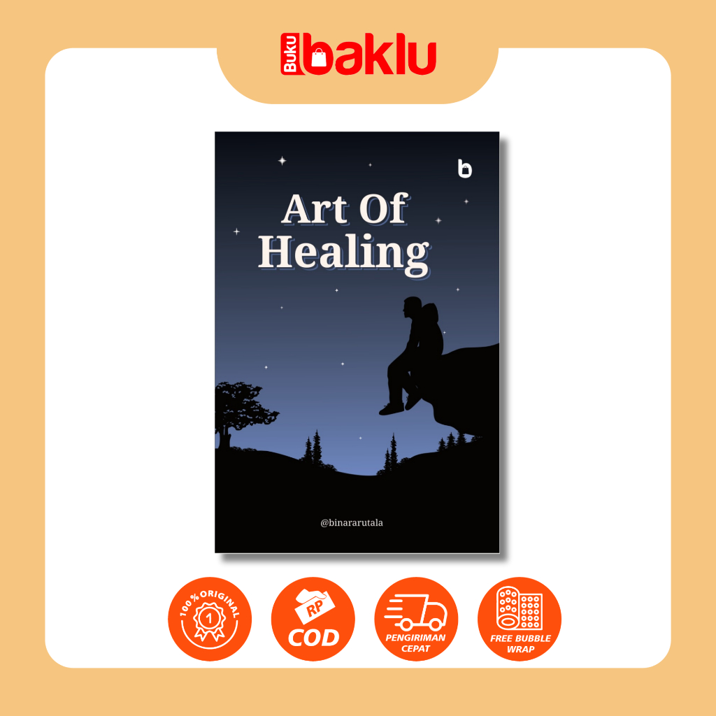 Buku Self Healing - Art Of Healing - @binararutala - Buku Baklu