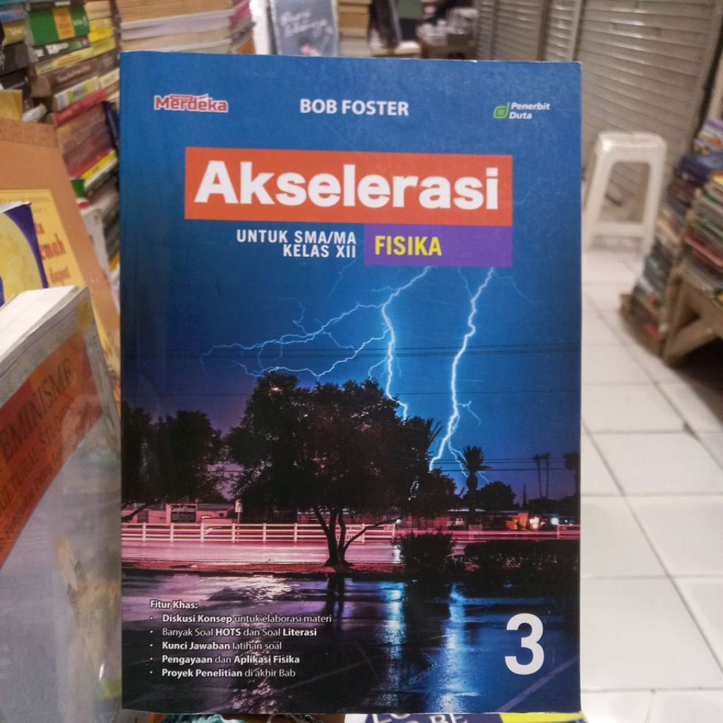 AJSELERASI FISIKA UNTUK SMA KELAS XII K-MERDEKA BOB FOSTER