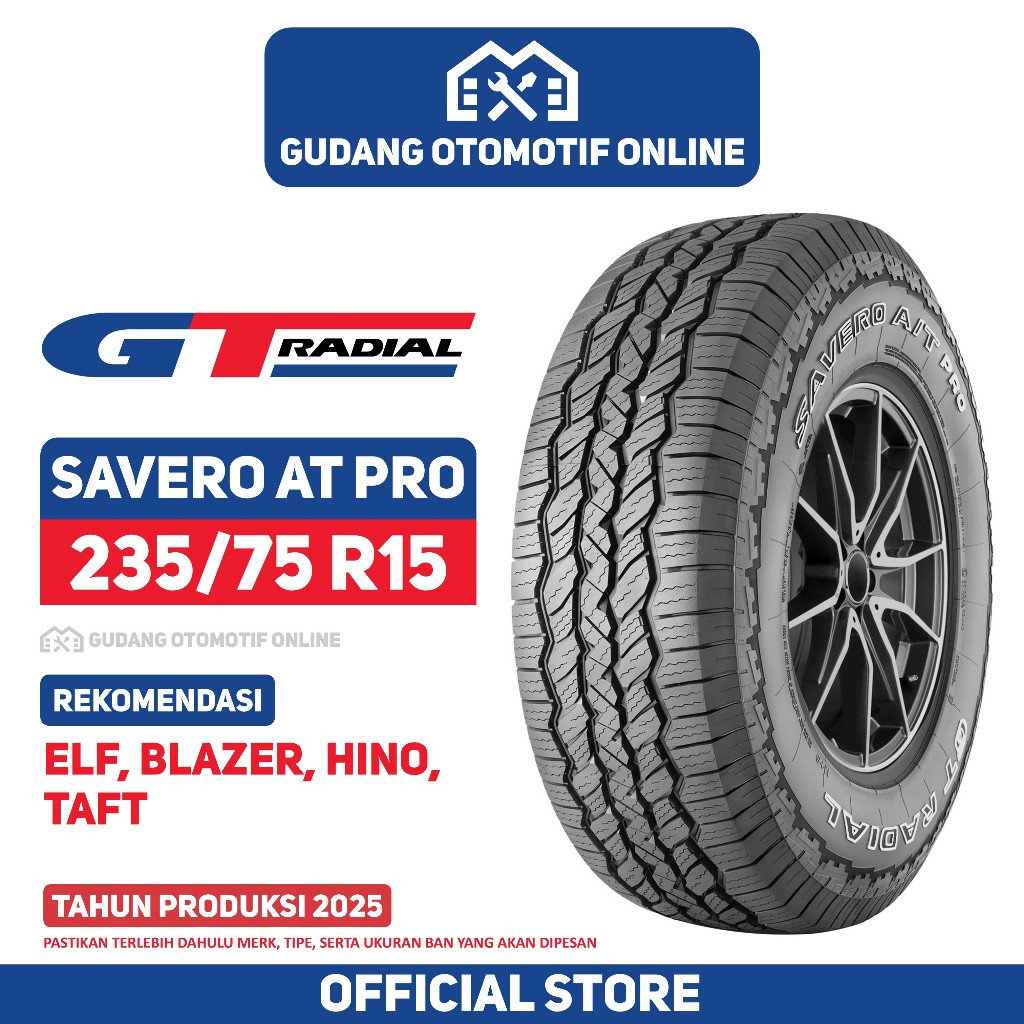 Ban GT Radial Savero AT Pro 235/75 R15 Ban Mobil ELF Taft Blazer Hino