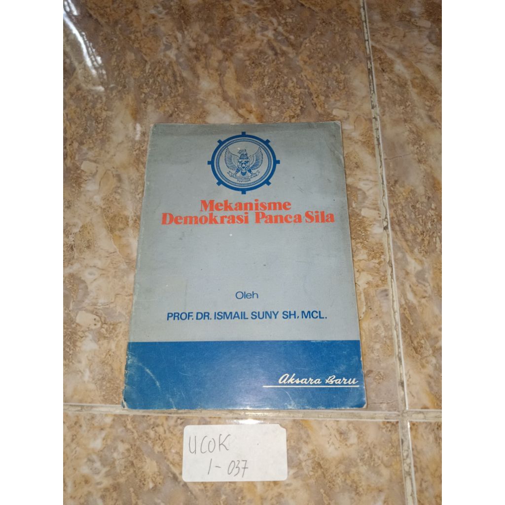 Buku Mekanisme demokrasi Pancasila - Dr Ismail Suny